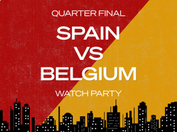 Spain vs. Belgium Watch Party